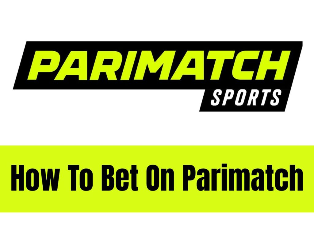how to bet on Parimatch